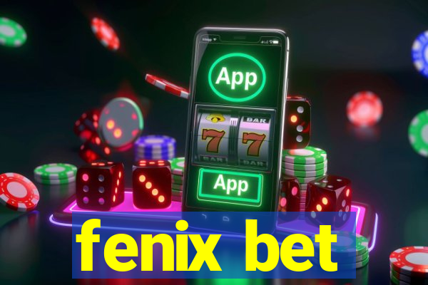 fenix bet